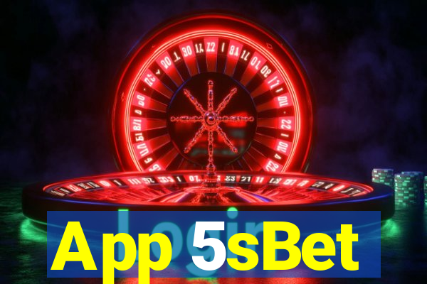 App 5sBet